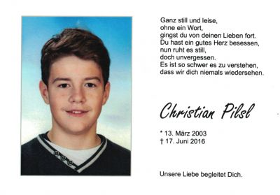 Christian Pilsl † 17. Juni 2016